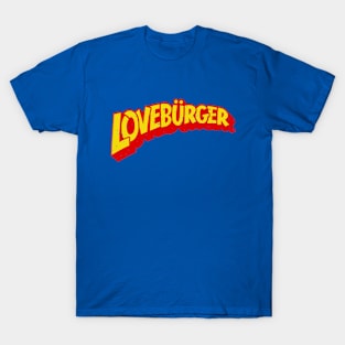 Can't Hardly Wait Loveburger Parody Band Fake Funny 90s Movies Unisex t-shirt T-Shirt